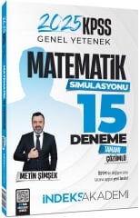 İndeks Akademi 2025 KPSS Matematik Simülasyonu 15 Deneme Çözümlü - Metin Şimşek İndeks Akademi Yayıncılık