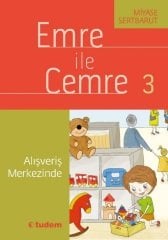 Emre ile Cemre - 03 Alışveriş Merkezinde - Miyase Sertbarut Tudem Yayınları