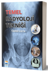 Nisan Kitabevi Temel Radyoloji Tekniği - Tamer Kaya Nisan Kitabevi Yayınları