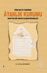 Ekin Türk Maliye Tarihinde Ayanlık Kurumu - Ali Rıza Gökbunar Ekin Yayınları