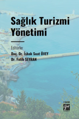 Gazi Kitabevi Sağlık Turizmi Yönetimi - Fatih Seyran, İshak Suat Övey Gazi Kitabevi