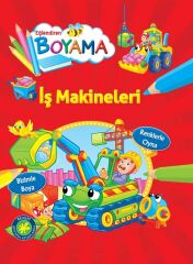 Eğlendiren Boyama - İş Makineleri Parıltı Yayınları