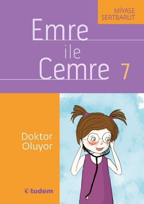 Emre ile Cemre - 07 Doktor Oluyor - Miyase Sertbarut Tudem Yayınları