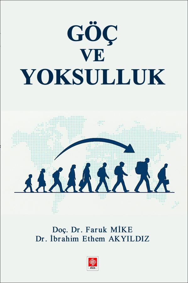 Ekin Göç ve Yoksulluk - Faruk Mike Ekin Yayınları