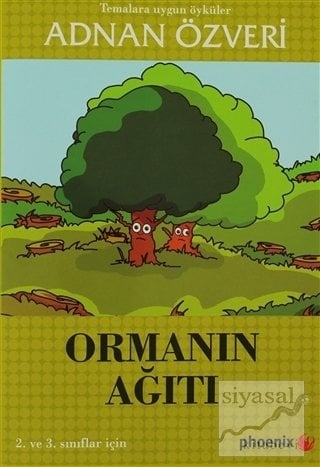 Ormanın Ağıtı - Adnan Özveri Phoenix Yayınları