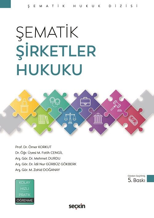 Seçkin Şematik Şirketler Hukuku 5. Baskı - Ömer Korkut, M. Fatih Cengil Seçkin Yayınları