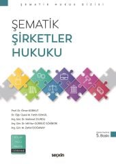 Seçkin Şematik Şirketler Hukuku 5. Baskı - Ömer Korkut, M. Fatih Cengil Seçkin Yayınları