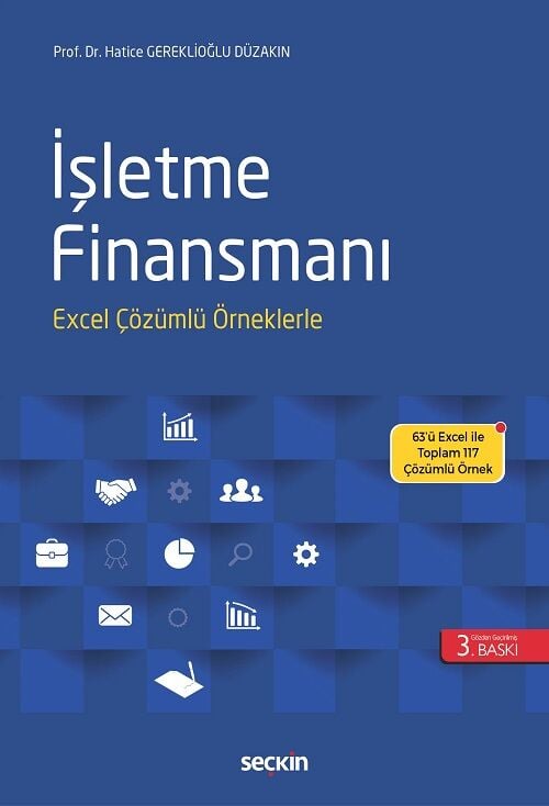 Seçkin İşletme Finansmanı Excel Çözümlü Örneklerle 3. Baskı - Hatice Gereklioğlu Düzakın Seçkin Yayınları