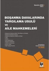 Adalet Boşanma Davalarında Yargılama Usulü ve Aile Mahkemeleri - Bahattin Aras Adalet Yayınevi