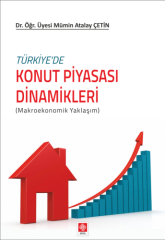 Ekin Türkiyede Konut Piyasası Dinamikleri - Mümin Atalay Çetin Ekin Yayınları