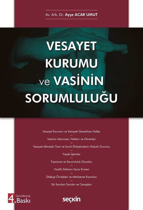 Seçkin Vesayet Kurumu ve Vasinin Sorumluluğu 4. Baskı - Ayşe Acar Umut Seçkin Yayınları