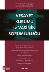 Seçkin Vesayet Kurumu ve Vasinin Sorumluluğu 4. Baskı - Ayşe Acar Umut Seçkin Yayınları