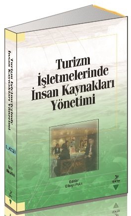 Grafiker Turizm İşletmelerinde İnsan Kaynakları Yönetimi - Elbeyi Pelit Grafiker Yayınları