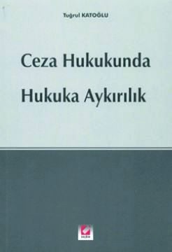 Seçkin Hukuka Aykırılık - Tuğrul Katoğlu Seçkin Yayınları