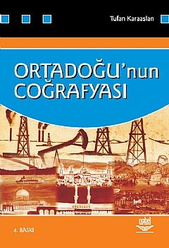 Nobel Ortadoğu’nun Coğrafyası - Tufan Karaaslan Nobel Akademi Yayınları