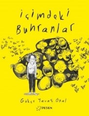 İçimdeki Buhranlar - Gökçe Yavaş Önal Desen Yayınları