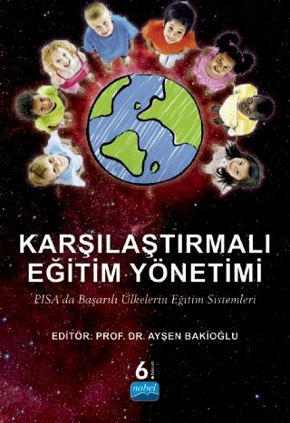 Nobel Karşılaştırmalı Eğitim Yönetimi - Ayşen Bakioğlu Nobel Yayınları