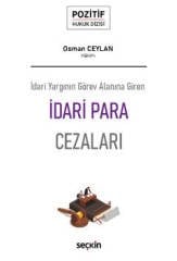 Seçkin İdari Yargının Görev Alanına Giren İdari Para Cezaları - Osman Ceylan Seçkin Yayınları