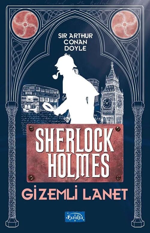 Gizemli Lanet Sherlock Holmes - Sir Arthur Conan Doyle Parıltı Yayınları