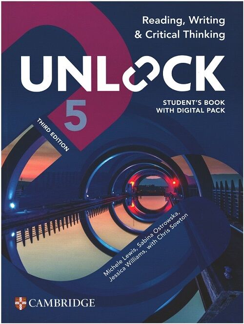 Cambridge Unlock 5 Reading - Writing - Critical Thinking Student's Book with Digital Pack (3rd) Cambridge Yayınları