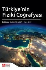 Pegem Türkiye'nin Fiziki Coğrafyası - Serkan Doğanay, Mete Alım Pegem Akademi Yayıncılık