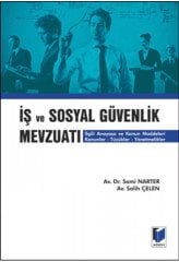 Adalet İş ve Sosyal Güvenlik Mevzuatı - Sami Narter, Salih Çelen Adalet Yayınevi