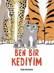 Ben Bir Kediyim (Karton Kapak) - Galia Bernstein Uçanbalık Yayınları