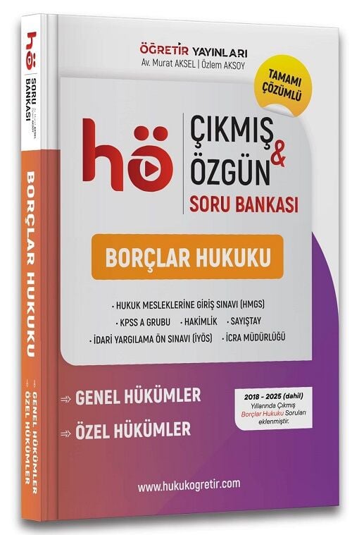 Öğretir HMGS Hakimlik KPSS Borçlar Hukuk Çıkmış Özgün Soru Bankası Çözümlü - Murat Aksel, Özlem Aksoy Öğretir Yayınları