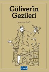 Güliverin Gezileri - Jonathan Swift Parıltı Yayınları