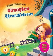 Doğadan Öğreniyorum - Güneşten Öğrendiklerim Parıltı Yayınları