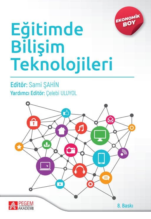 Pegem Eğitimde Bilişim Teknolojileri (Ekonomik Boy) - Sami Şahin, Çelebi Uluyol Pegem Akademi Yayıncılık