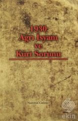 Alfa Aktüel 1930 Ağrı İsyanı ve Kürt Sorunu - Nurettin Gülmez Alfa Aktüel Yayınları