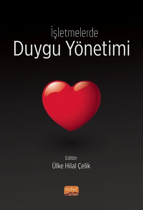Nobel İşletmelerde Duygu Yönetimi - Ülke Hilal Çelik Nobel Bilimsel Eserler