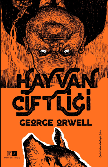 Hayvan Çiftliği - George Orwel Mirhan Kitap