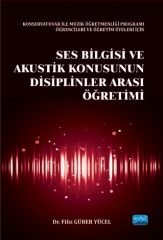 Nobel Ses Bilgisi ve Akustik Konusunun Disiplinler Arası Öğretimi - Filiz Gürer Yücel Nobel Akademi Yayınları