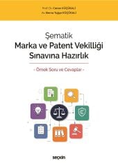 Seçkin Şematik Marka ve Patent Vekilliği Sınavına Hazırlık - Canan Küçükali Seçkin Yayınları