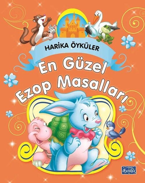 Harika Öyküler - En Güzel Ezop Masalları Parıltı Yayınları