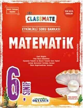 SÜPER FİYAT - Okyanus 6. Sınıf Matematik Classmate Etkinlikli Soru Bankası Okyanus Yayınları
