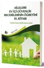 Eğiten Kitap Ailelere Ev İçi Güvenlik Becerilerinin Öğretimi El Kitabı - Aysun Çolak Eğiten Kitap