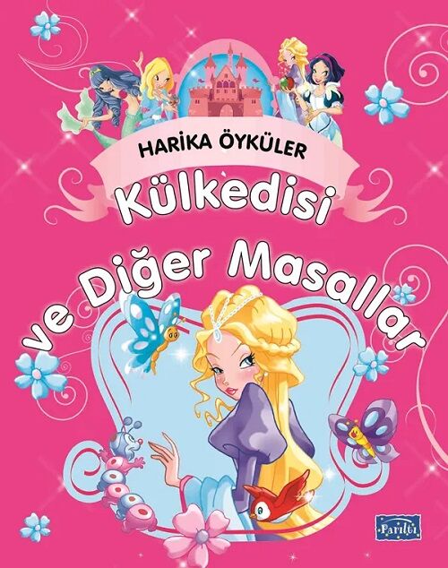 Harika Öyküler - Külkedisi ve Diğer Masallar Parıltı Yayınları