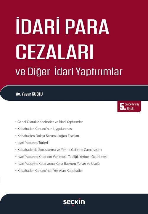 Seçkin İdari Para Cezaları ve Diğer İdari Yaptırımlar 5. Baskı - Yaşar Güçlü Seçkin Yayınları