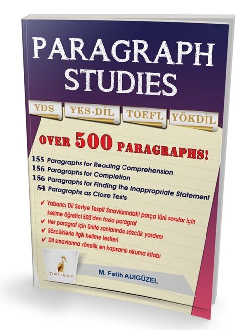 Pelikan YDS YÖKDİL YKSDİL TOEFL Paragraph Studies - Fatih Adıgüzel Pelikan Yayınları