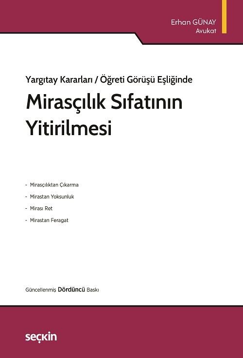 Seçkin Mirasçılık Sıfatının Yitirilmesi 4. Baskı - Erhan Günay Seçkin Yayınları