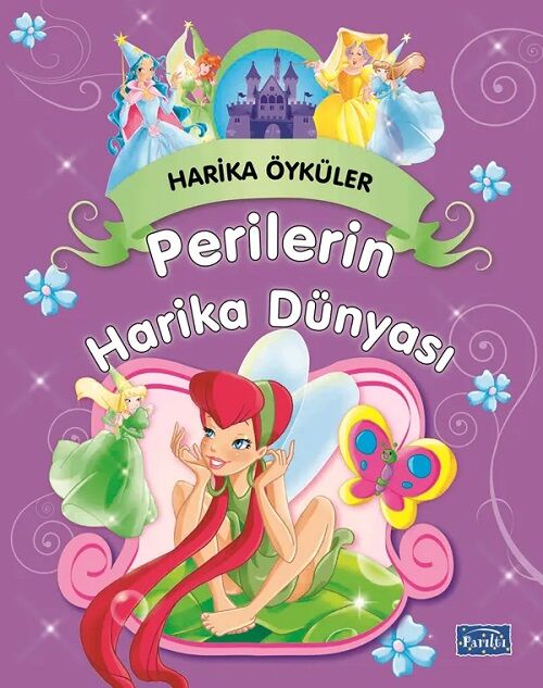 Harika Öyküler - Perilerin Harika Dünyası Parıltı Yayınları