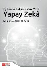 Pegem Eğitimde Zekanın Yeni Yüzü Yapay Zekâ - Cansu Şahin Kölemen Pegem Akademi Yayıncılık