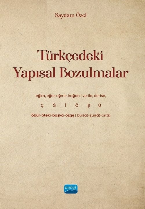 Nobel Türkçedeki Yapısal Bozulmalar - Saydam Özel Nobel Akademi Yayınları