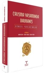 Umuttepe Çalışma Yaşamında Davranışlar - Aşkın Keser, Gözde Yılmaz, Senay Yürür Umuttepe Yayınları