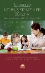 Nobel İlkokulda Üst Biliş Stratejileri Öğretimi - Hayati Akyol, Neşe Tertemiz, Gülhiz Pilten, Pusat Pilten Nobel Bilimsel Eserler