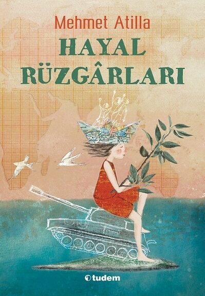 Hayal Rüzgarları - Mehmet Atilla Tudem Yayınları
