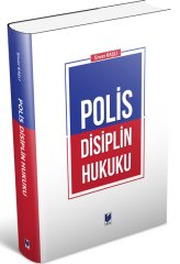 Adalet Polis Disiplin Hukuku - Enver Kaşlı Adalet Yayınevi